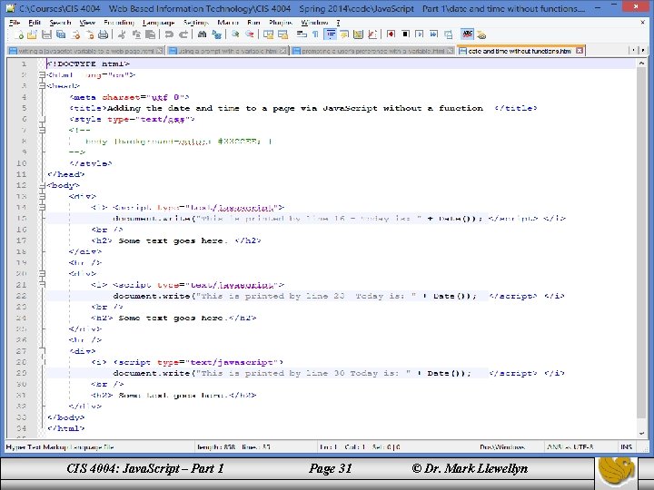 Functions In Java. Script CIS 4004: Java. Script – Part 1 Page 31 ©