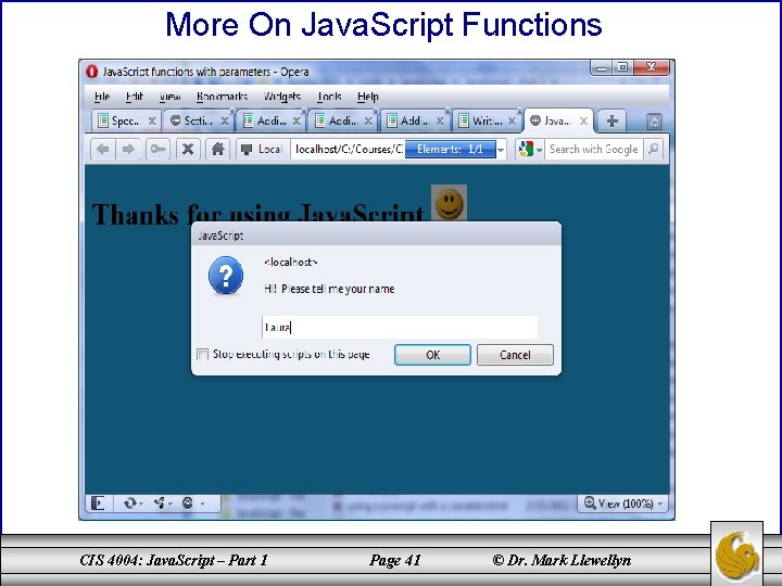 More On Java. Script Functions CIS 4004: Java. Script – Part 1 Page 41