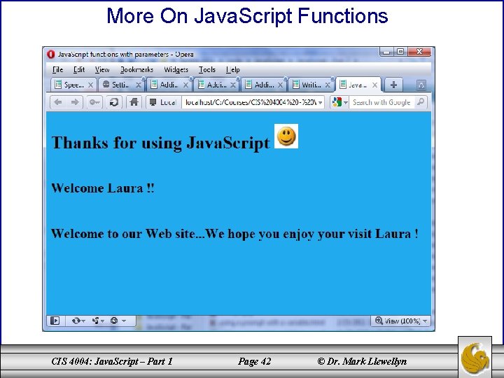 More On Java. Script Functions CIS 4004: Java. Script – Part 1 Page 42