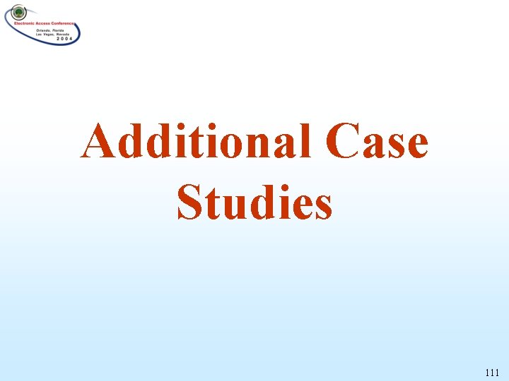 Additional Case Studies 111 