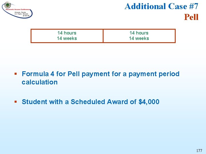 Additional Case #7 Pell 14 hours 14 weeks § Formula 4 for Pell payment