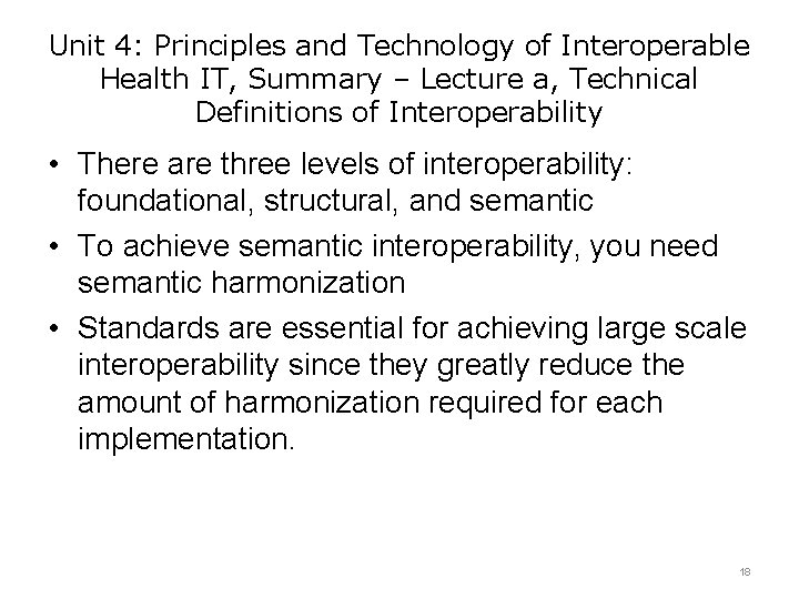 Unit 4: Principles and Technology of Interoperable Health IT, Summary – Lecture a, Technical