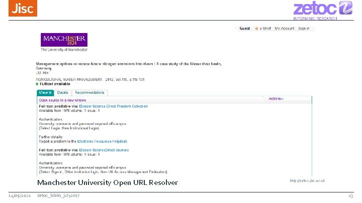 Manchester University Open URL Resolver 14/09/2021 zetoc_biblio_july 2017 http: //zetoc. jisc. ac. uk 13