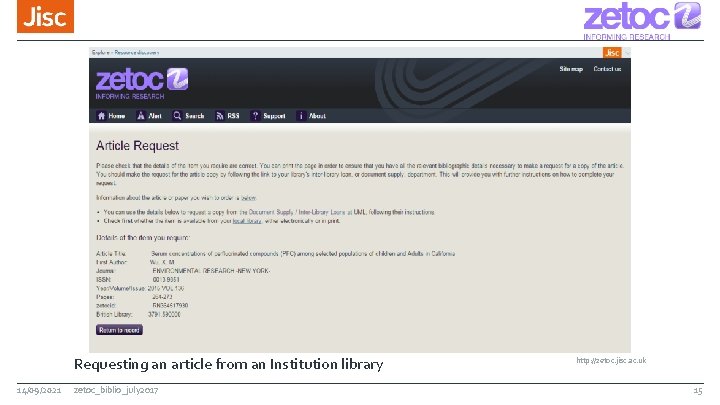 Requesting an article from an Institution library 14/09/2021 zetoc_biblio_july 2017 http: //zetoc. jisc. ac.