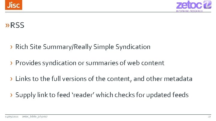 » RSS › Rich Site Summary/Really Simple Syndication › Provides syndication or summaries of