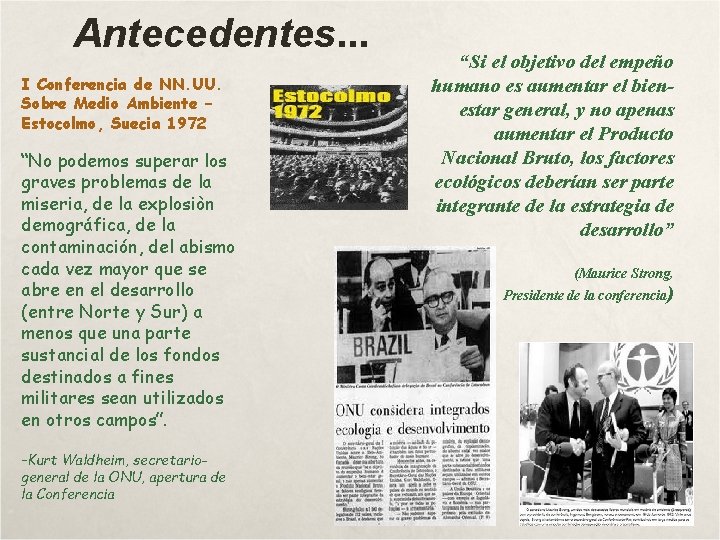 Antecedentes. . . I Conferencia de NN. UU. Sobre Medio Ambiente – Estocolmo, Suecia