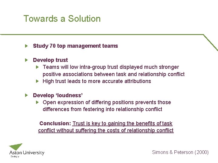 Towards a Solution Study 70 top management teams Develop trust Teams will low intra-group