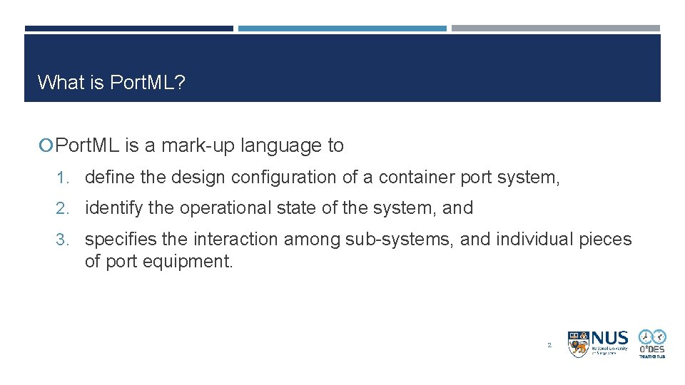 What is Port. ML? Port. ML is a mark-up language to 1. define the What is Port. ML? Port. ML is a mark-up language to 1. define the