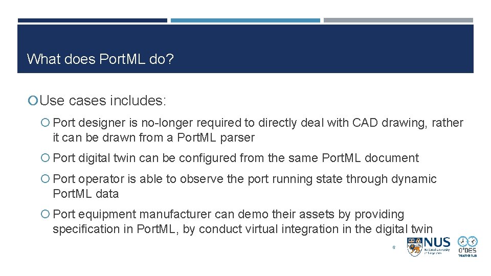 What does Port. ML do? Use cases includes: Port designer is no-longer required to What does Port. ML do? Use cases includes: Port designer is no-longer required to