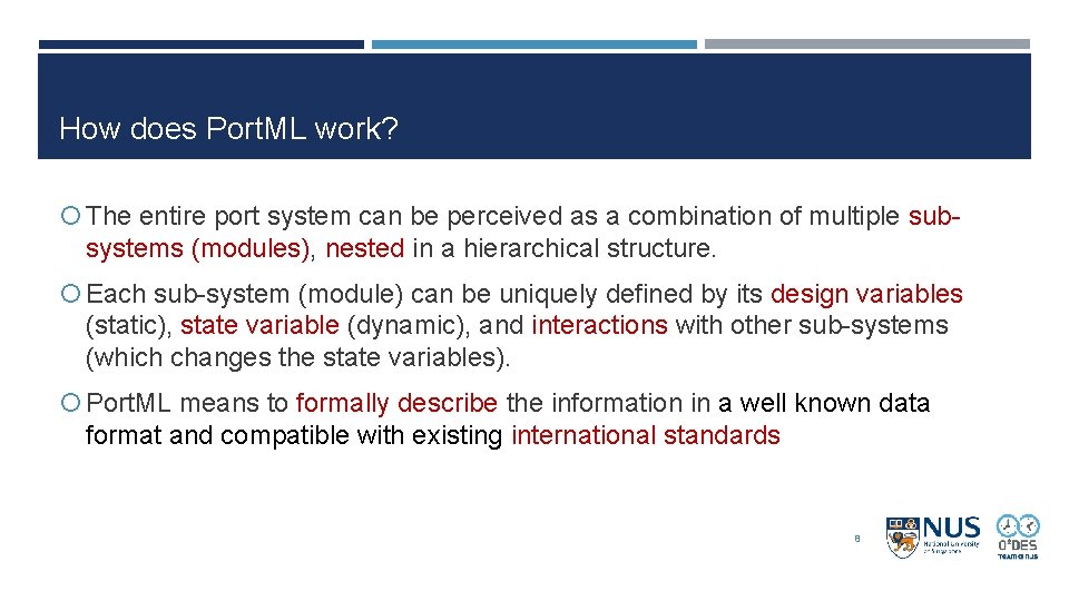 How does Port. ML work? The entire port system can be perceived as a How does Port. ML work? The entire port system can be perceived as a