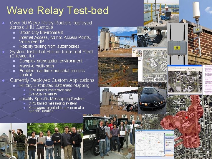 Wave Relay Test-bed l Over 50 Wave Relay Routers deployed across JHU Campus n