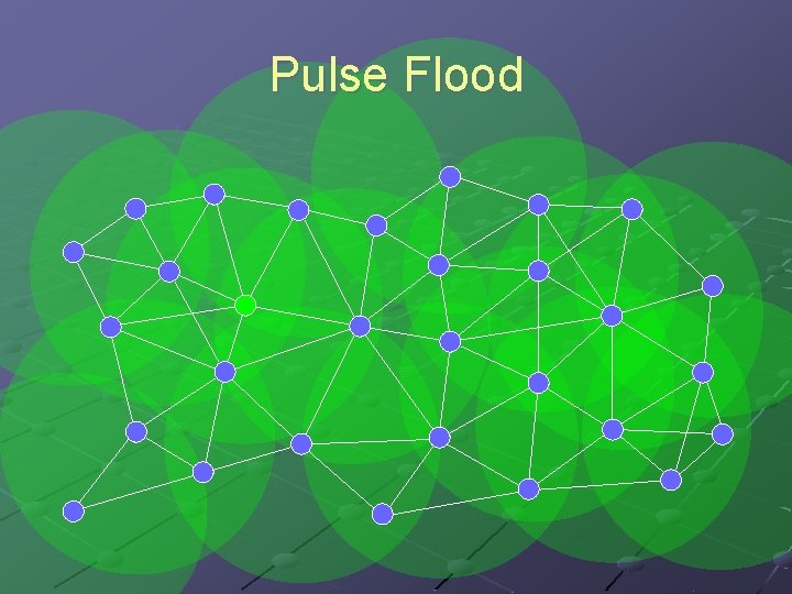 Pulse Flood 