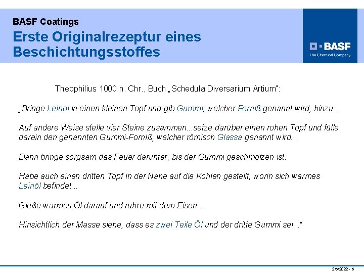 BASF Coatings Erste Originalrezeptur eines Beschichtungsstoffes Theophilius 1000 n. Chr. , Buch „Schedula Diversarium