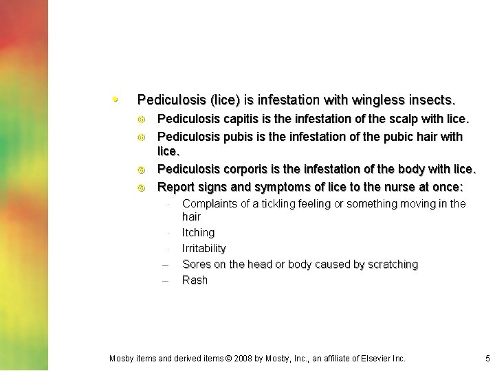 • Pediculosis (lice) is infestation with wingless insects. Pediculosis capitis is the infestation • Pediculosis (lice) is infestation with wingless insects. Pediculosis capitis is the infestation