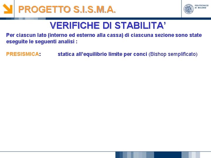 PROGETTO S. I. S. M. A. VERIFICHE DI STABILITA’ Per ciascun lato (interno ed