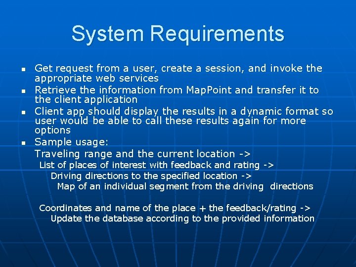 System Requirements n n Get request from a user, create a session, and invoke System Requirements n n Get request from a user, create a session, and invoke