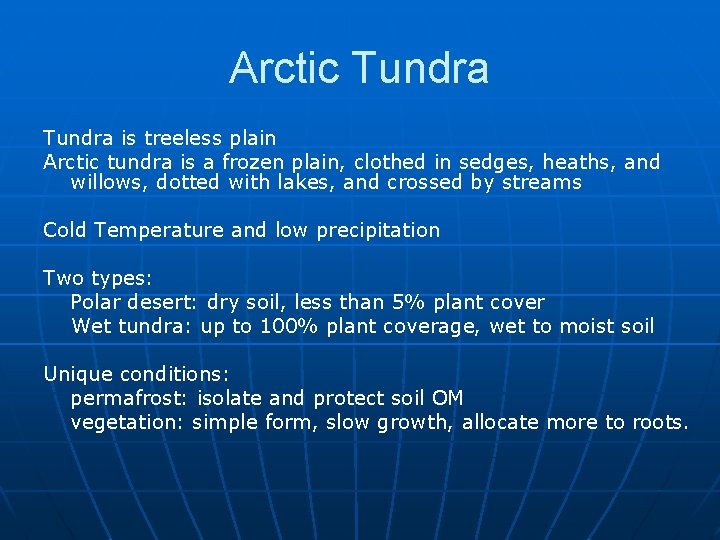 Arctic Tundra is treeless plain Arctic tundra is a frozen plain, clothed in sedges,