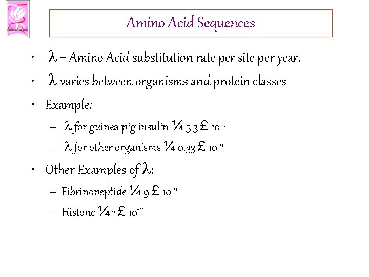Amino Acid Sequences • l = Amino Acid substitution rate per site per year.