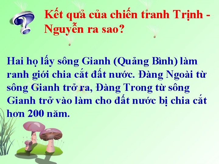 Kết quả của chiến tranh Trịnh Nguyễn ra sao? Hai họ lấy sông Gianh