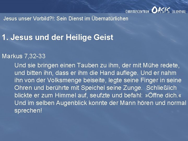 Jesus unser Vorbild? !: Sein Dienst im Übernatürlichen 1. Jesus und der Heilige Geist