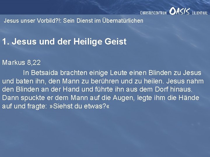 Jesus unser Vorbild? !: Sein Dienst im Übernatürlichen 1. Jesus und der Heilige Geist