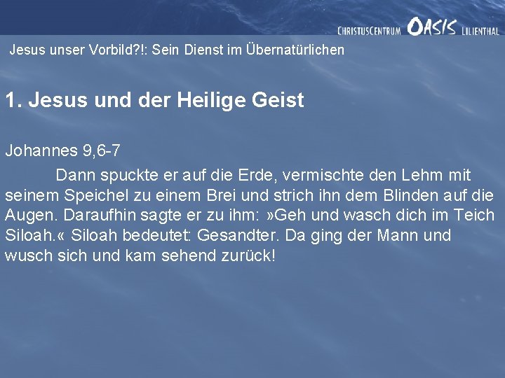 Jesus unser Vorbild? !: Sein Dienst im Übernatürlichen 1. Jesus und der Heilige Geist