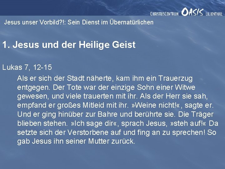 Jesus unser Vorbild? !: Sein Dienst im Übernatürlichen 1. Jesus und der Heilige Geist