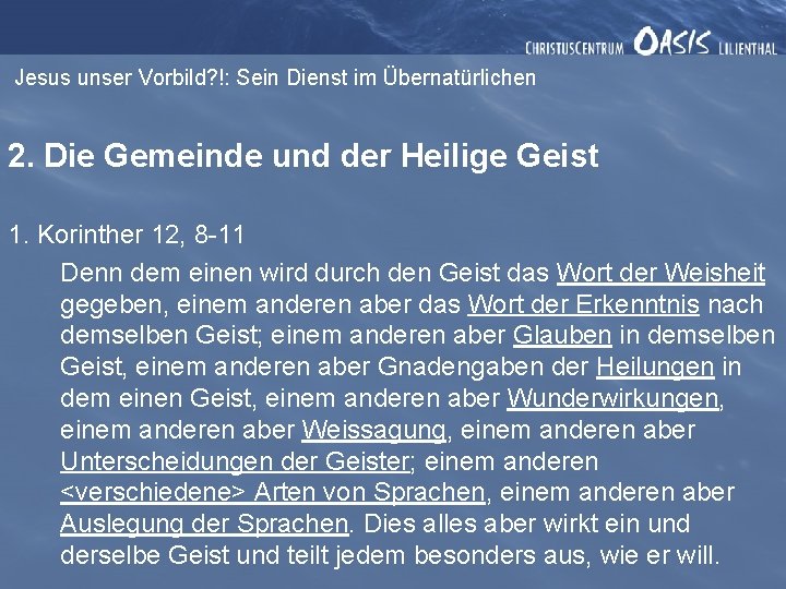 Jesus unser Vorbild? !: Sein Dienst im Übernatürlichen 2. Die Gemeinde und der Heilige