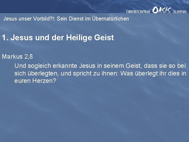 Jesus unser Vorbild? !: Sein Dienst im Übernatürlichen 1. Jesus und der Heilige Geist