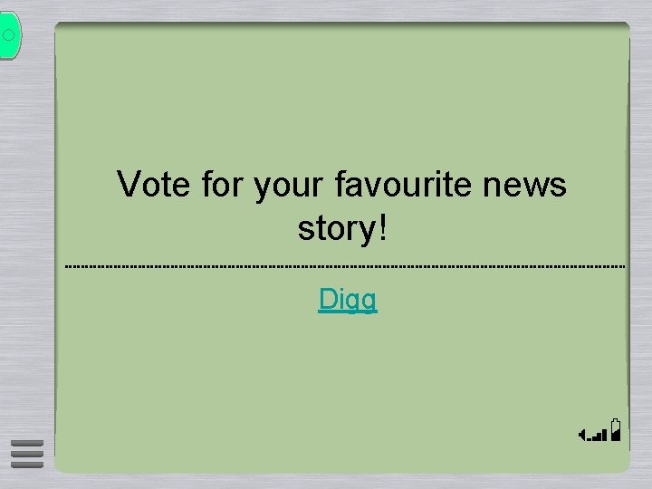 Vote for your favourite news story! Digg 