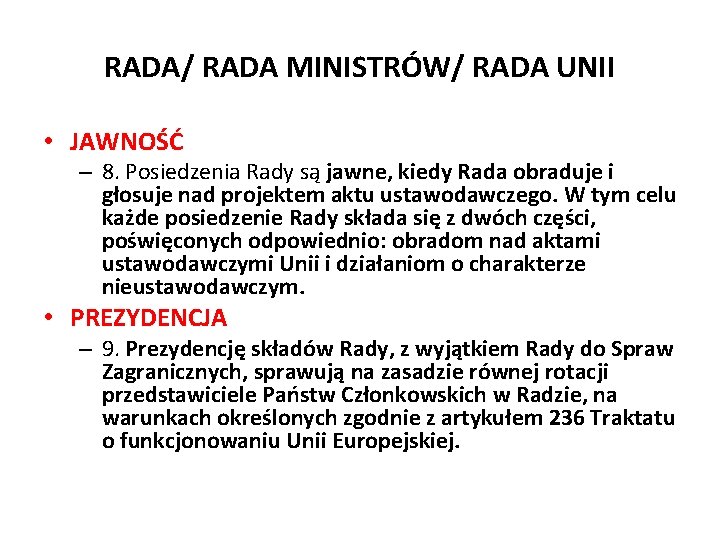 RADA/ RADA MINISTRÓW/ RADA UNII • JAWNOŚĆ – 8. Posiedzenia Rady są jawne, kiedy