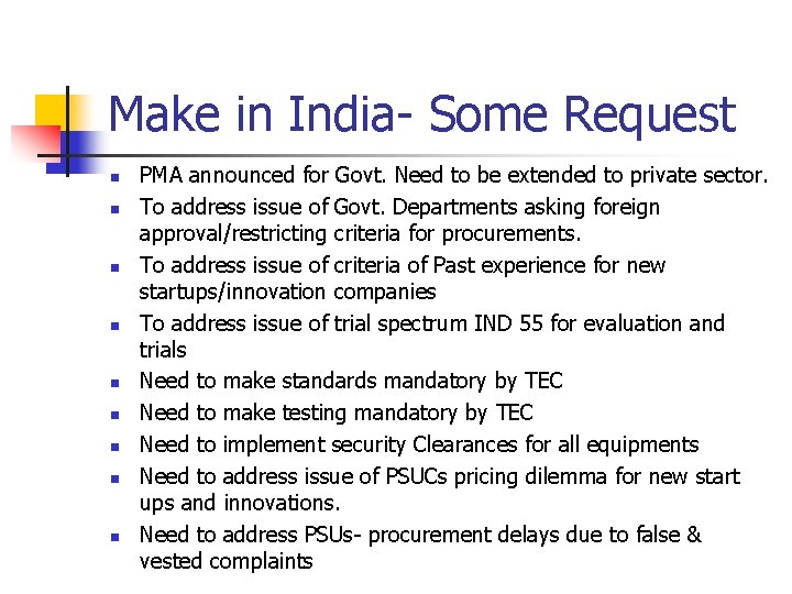 Make in India- Some Request n n n n n PMA announced for Govt.