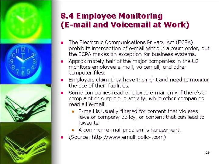 8. 4 Employee Monitoring (E-mail and Voicemail at Work) n n n The Electronic