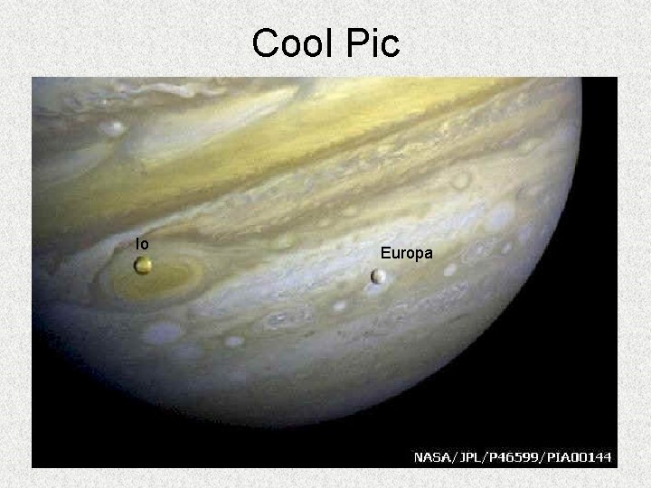Cool Pic Io Europa 