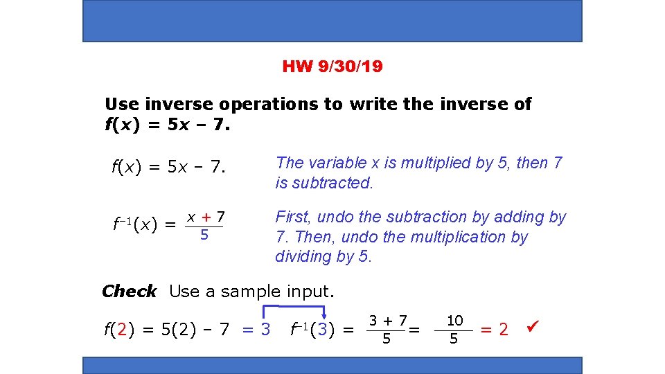 HW 9/30/19 Use inverse operations to write the inverse of f(x) = 5 x