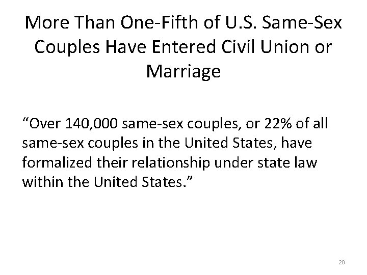 More Than One-Fifth of U. S. Same-Sex Couples Have Entered Civil Union or Marriage