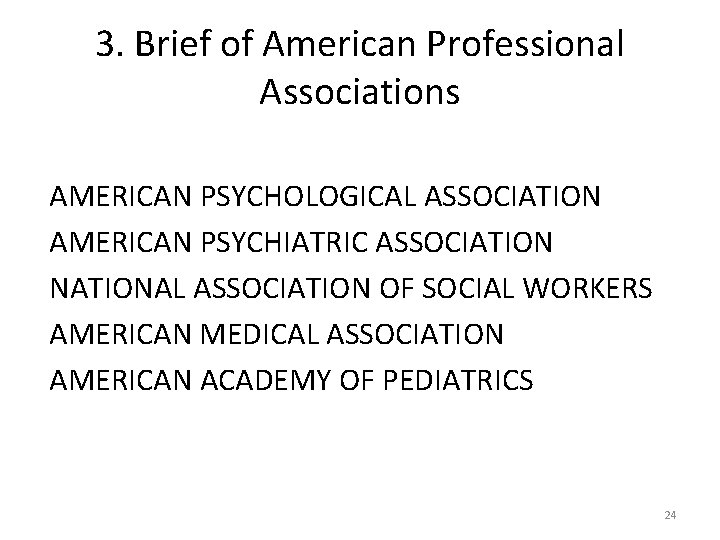 3. Brief of American Professional Associations AMERICAN PSYCHOLOGICAL ASSOCIATION AMERICAN PSYCHIATRIC ASSOCIATION NATIONAL ASSOCIATION