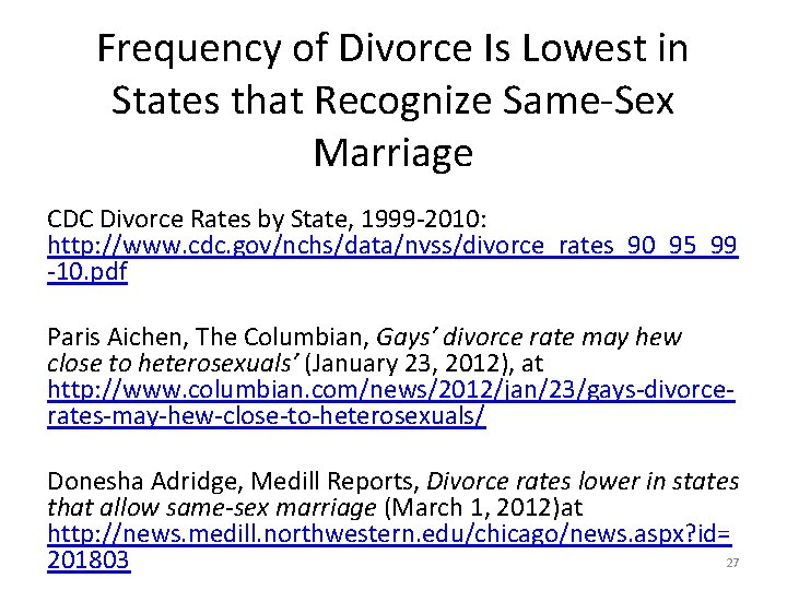 Frequency of Divorce Is Lowest in States that Recognize Same-Sex Marriage CDC Divorce Rates