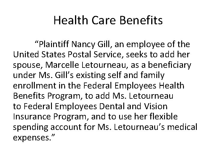 Health Care Benefits “Plaintiff Nancy Gill, an employee of the United States Postal Service,