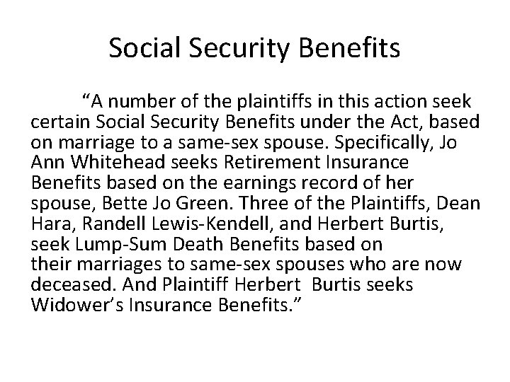 Social Security Benefits “A number of the plaintiffs in this action seek certain Social