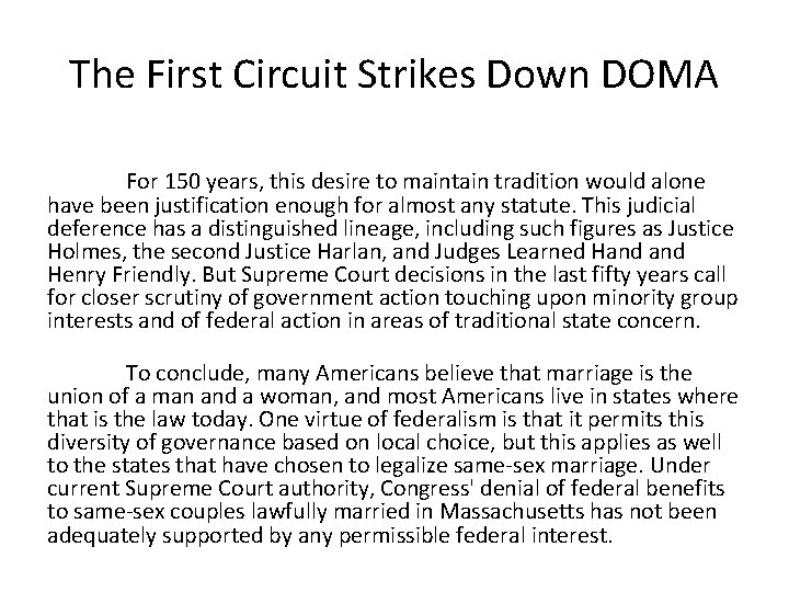 The First Circuit Strikes Down DOMA For 150 years, this desire to maintain tradition