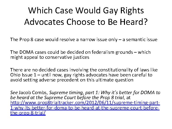 Which Case Would Gay Rights Advocates Choose to Be Heard? The Prop 8 case