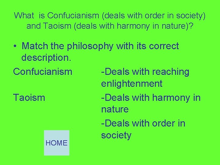 What is Confucianism (deals with order in society) and Taoism (deals with harmony in