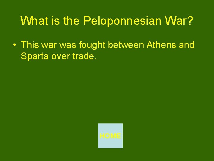 What is the Peloponnesian War? • This war was fought between Athens and Sparta