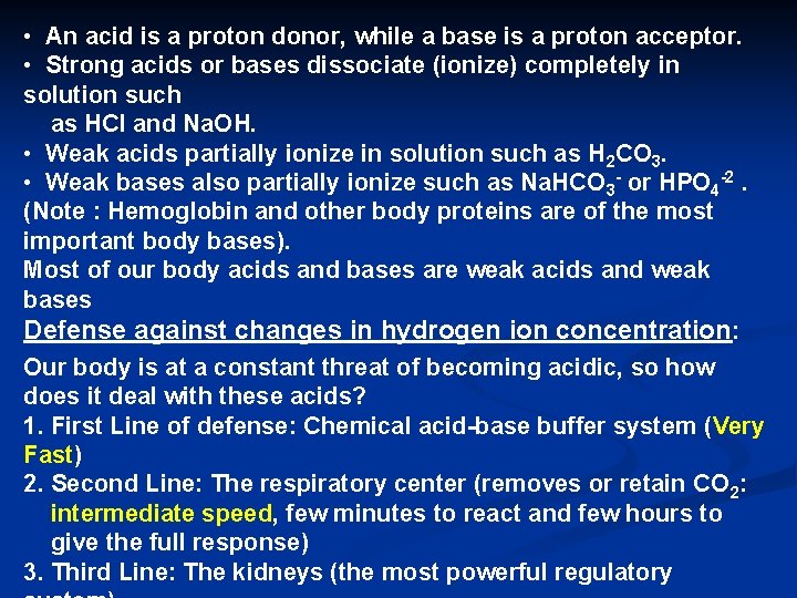  • An acid is a proton donor, while a base is a proton