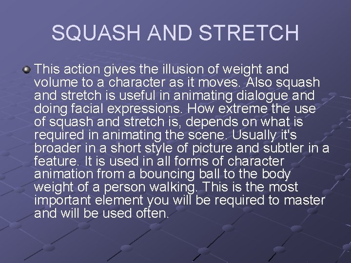 12 Principles of Animation Mr Boudman SQUASH AND