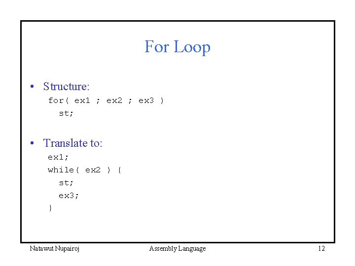 Control Structure Natawut Nupairoj Assembly Language 1 Control