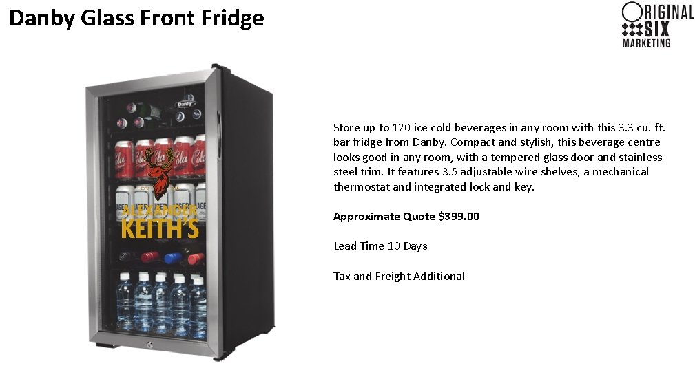 Danby Glass Front Fridge Store up to 120 ice cold beverages in any room