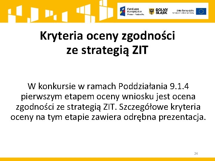 Kryteria oceny zgodności ze strategią ZIT W konkursie w ramach Poddziałania 9. 1. 4