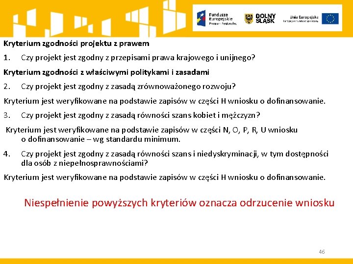 Kryterium zgodności projektu z prawem 1. Czy projekt jest zgodny z przepisami prawa krajowego